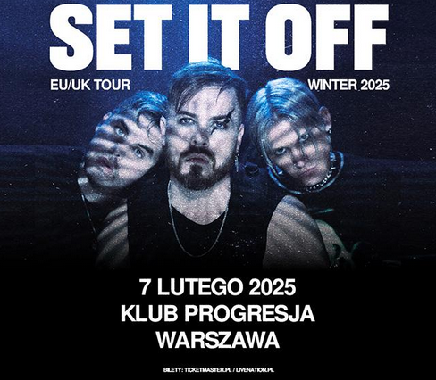 Set It Off + TSS - European Tour - Warszawa